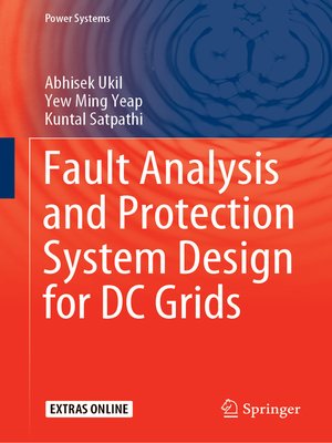 cover image of Fault Analysis and Protection System Design for DC Grids